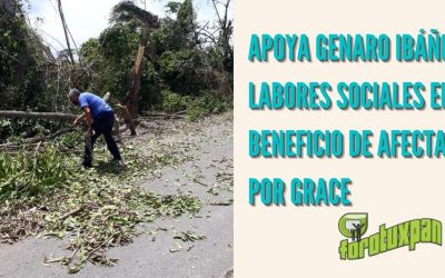 APOYA GENARO IBÁÑEZ, LABORES SOCIALES EN BENEFICIO DE AFECTADOS POR GRACE