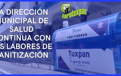 LA DIRECCIÓN MUNICIPAL DE SALUD CONTINUA CON LAS LABORES DE SANITIZACIÓN