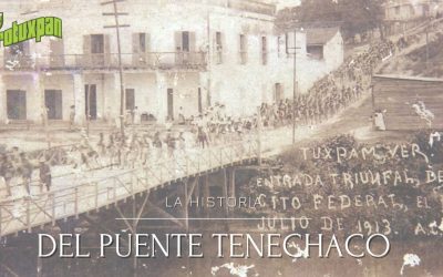 Historia del Puente Tenechaco