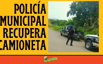 Policía Municipal recupera CAMIONETA