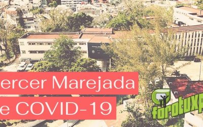 TERCER MAREJADA DE COVID: UNA REALIDAD