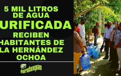5 MIL LITROS DE AGUA PURIFICADA RECIBEN HABITANTES DE LA OCHOA