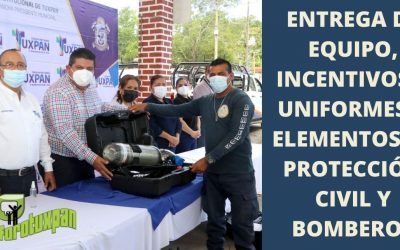 ENTREGA DE EQUIPO, INCENTIVOS Y UNIFORMES A ELEMENTOS DE PROTECCIÓN CIVIL Y BOMBEROS