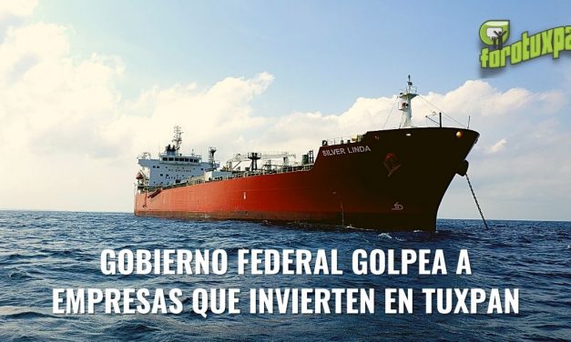 GOBIERNO FEDERAL GOLPEA A EMPRESAS QUE INVIERTEN EN TUXPAN