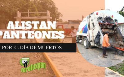 ALISTAN PANTEONES POR EL DÍA DE MUERTOS