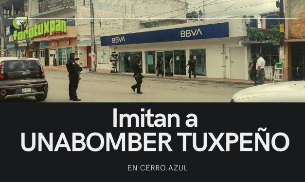 IMITAN A UNABOMBER TUXPEÑO en Cerro Azul