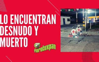 Lo encuentran DESNUDO y MUERTO