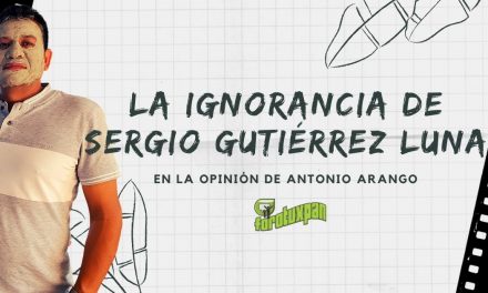 La ignorancia de Sergio Gutiérrez Luna