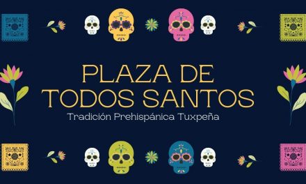 Plaza de Todos Santos – Tradición Prehispánica Tuxpeña