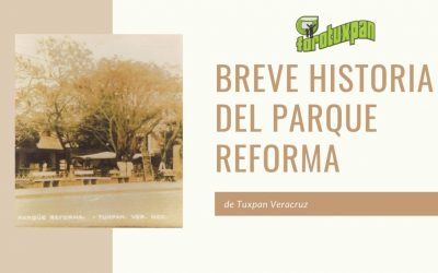 Breve Historia del PARQUE REFORMA