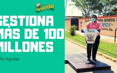 GESTIONA TOÑO AGUILAR MÁS DE 100 MILLONES DE PESOS PARA ESCUELAS TUXPEÑAS