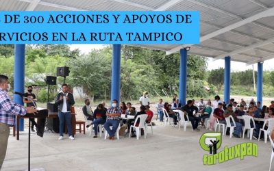 MÁS DE 300 ACCIONES Y APOYOS DE SERVICIOS EN LA RUTA TAMPICO