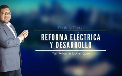 Reforma Eléctrica y Desarrollo