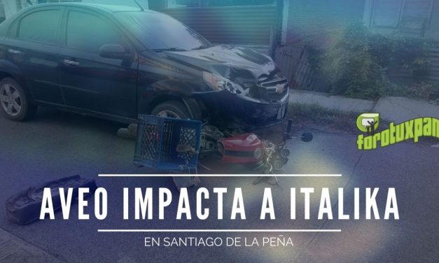 AVEO IMPACTA A ITALIKA EN SANTIAGO DE LA PEÑA