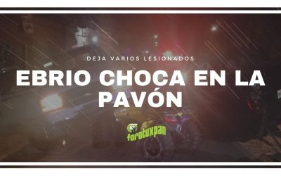 Ebrio choca en la PAVÓN