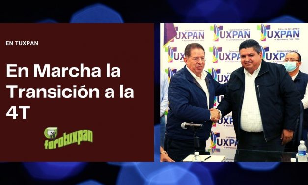 En marcha la transición a la 4T en tuxpan