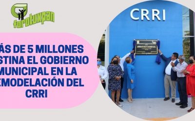 Más De 5 Millones Destina El Gobierno Municipal En La Remodelación Del CRRI