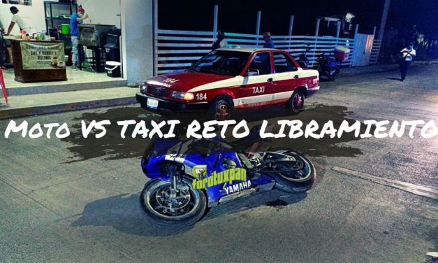 MOTO VS TAXI Reto Libramiento