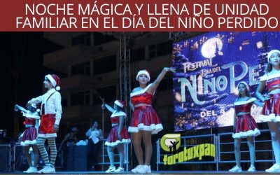 NOCHE MÁGICA Y LLENA DE UNIDAD FAMILIAR EN EL DÍA DEL NIÑO PERDIDO