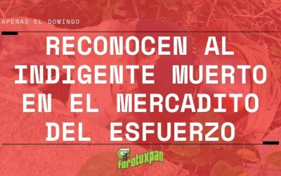 Reconocen al INDIGENTE del Mercadito