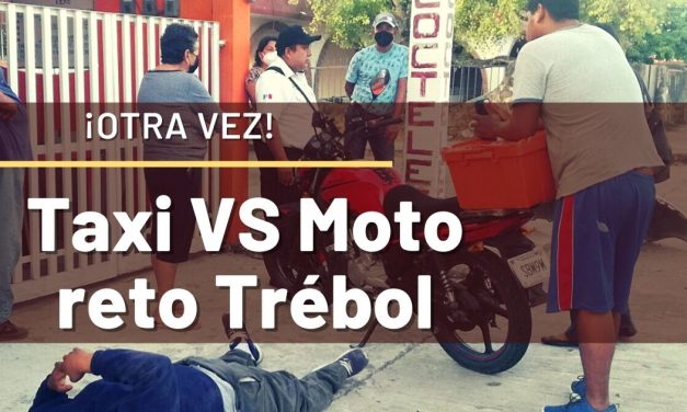 TAXI vs MOTO reto Trébol