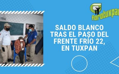 SALDO BLANCO TRAS EL PASO DEL FRENTE FRÍO 22, EN TUXPAN