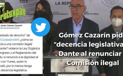 Gómez Cazarín pide “decencia legislativa” a Dante al renunciar a Comisión ilegal