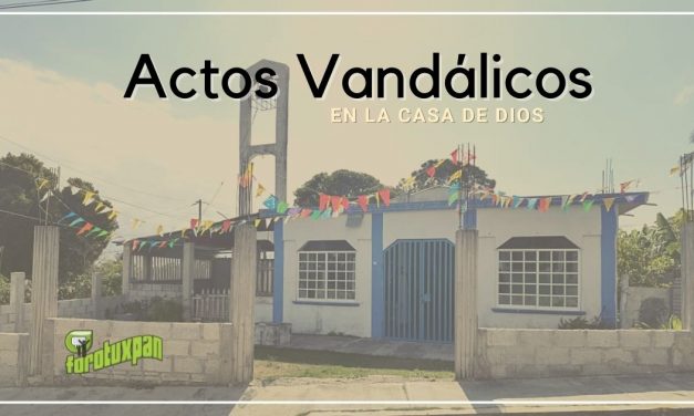 ACTOS VANDÁLICOS EN LA CASA DE DIOS