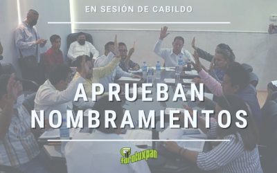 En sesión extraordinaria de cabildo se aprueban nombramientos