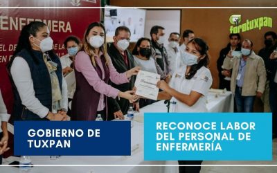 Gobierno de Tuxpan reconoce la labor extraordinaria de las enfermeras y enfermeros