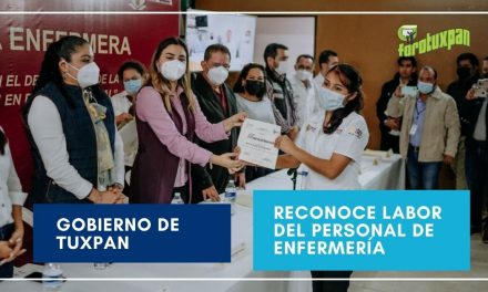 Gobierno de Tuxpan reconoce la labor extraordinaria de las enfermeras y enfermeros