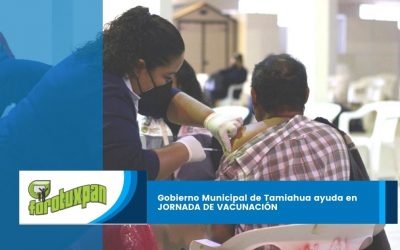 GOBIERNO MUNICIPAL DE TAMIAHUA APOYA EN JORNADA DE VACUNACION
