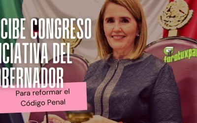 Recibe Congreso iniciativa del Gobernador para reformar el Código Penal