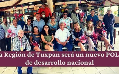 La región de Tuxpan será un nuevo polo de desarrollo nacional: Genaro Ibáñez
