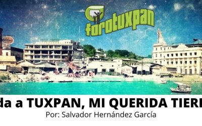 ODA A TUXPAN, MI QUERIDA TIERRA