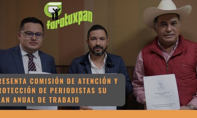 Presenta Comisión de Atención y Protección de Periodistas su plan anual de trabajo