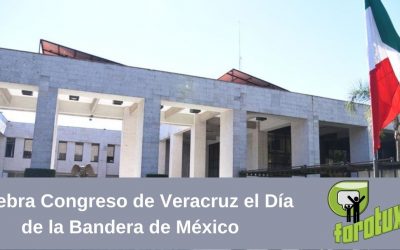 Celebra Congreso de Veracruz el Día de la Bandera de México