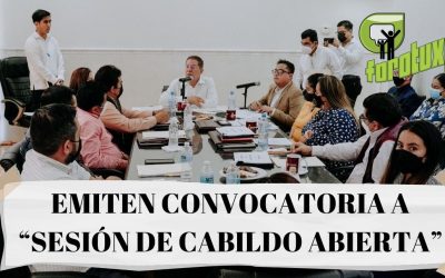 EMITEN CONVOCATORIA A “SESIÓN DE CABILDO ABIERTA”