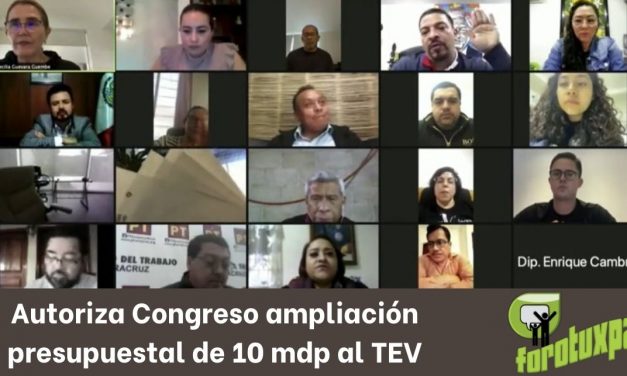 Autoriza Congreso ampliación presupuestal de 10 mdp al TEV