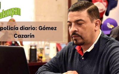 Un policía diario: Gómez Cazarín