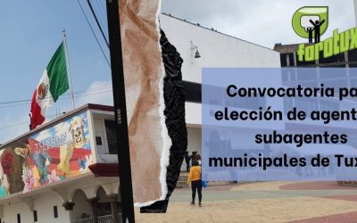 Convocatoria para elección de agentes y subagentes municipales de Tuxpan