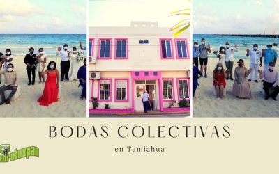 ¡BODAS GRATIS EN TAMIAHUA!