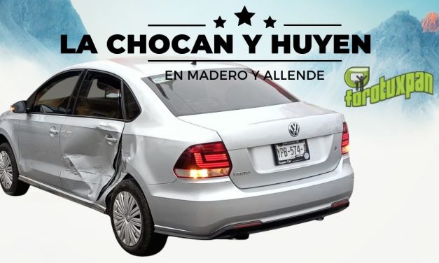 La chocan y huyen en Madero