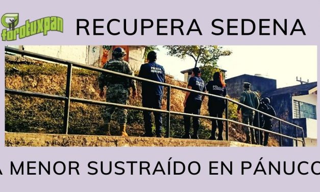 Recupera la SEDENA a menor sustraído en Pánuco