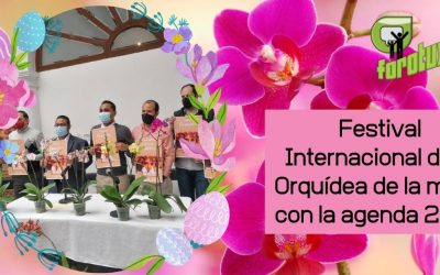Festival Internacional de la Orquídea de la mano con la agenda 2030