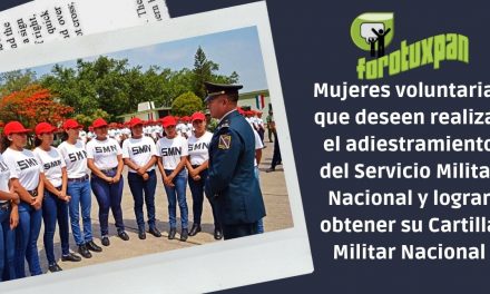 Mujeres voluntarias que deseen realizar el adiestramiento del Servicio Militar Nacional y lograr obtener su Cartilla Militar Nacional