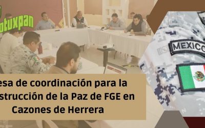 Mesa de coordinación para la Construcción de la Paz de FGE en Cazones de Herrera