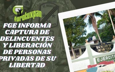 FGE informa captura de delincuentes y liberación de personas privadas de su libertad