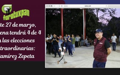 Este 27 de marzo, Morena tendrá 4 de 4 en las elecciones extraordinarias: Ramírez Zepeta