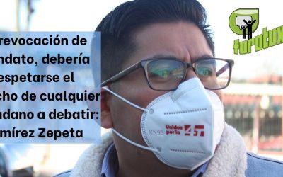 En revocación de mandato, debería respetarse el derecho de cualquier ciudadano a debatir: Ramírez Zepeta